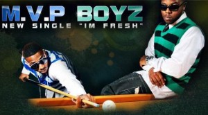 MVP Boys Coming On The Scene Hard With New Drop ” Im Fresh “