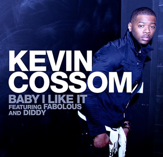NEW MUSIC: Kevin Cossom “Baby I Like It” fet. Fabolous & Diddy
